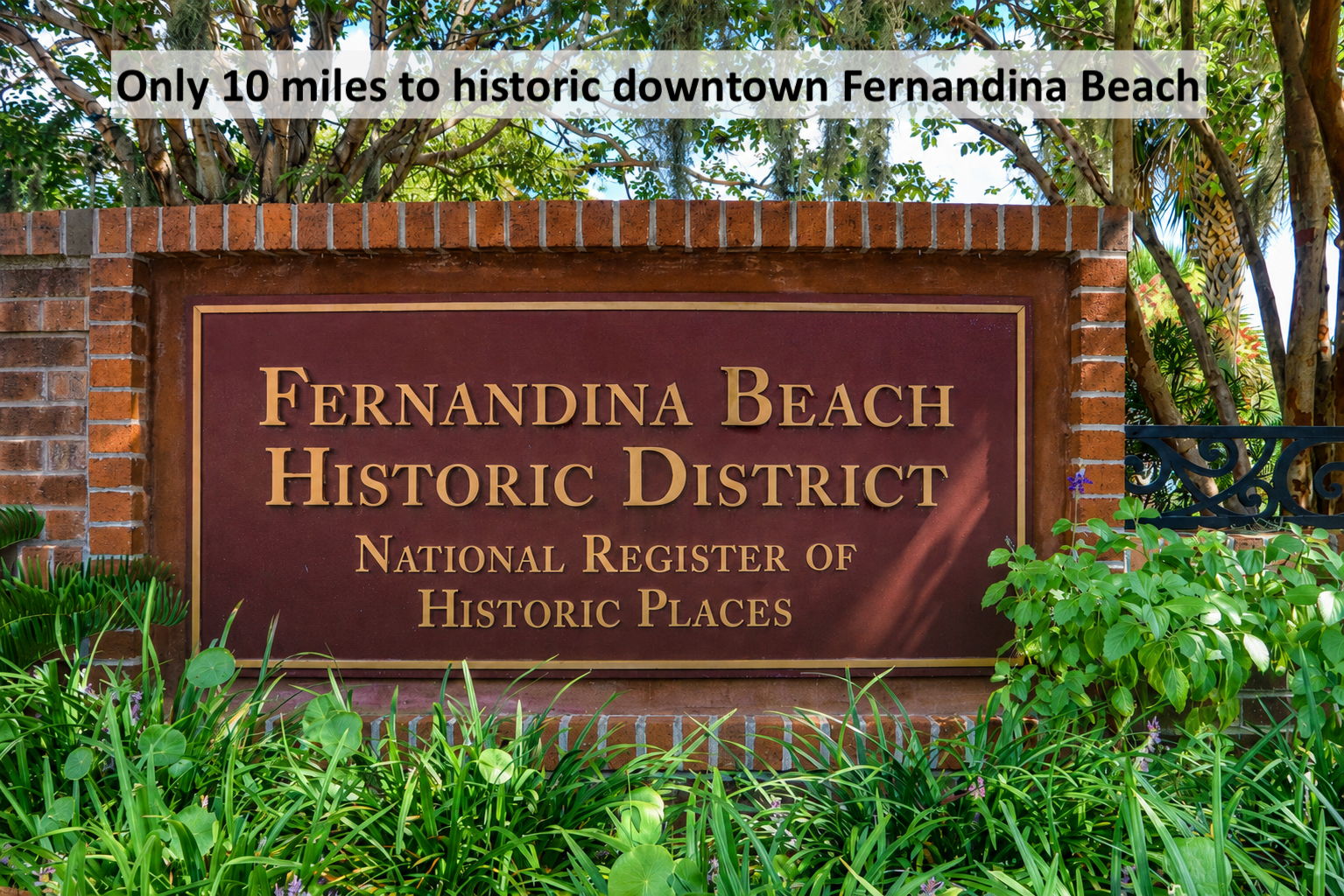 Historic Downtown Fernandina Beach is only 10 miles away…