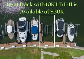 boat dock with a boat lift is available at separate pricing of $30K