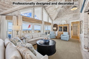 ...professionally designed and decorated to feel relaxed, refined, and unmistakably beachside.