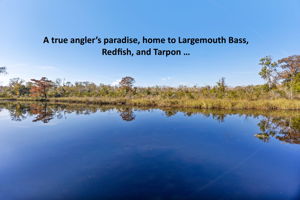 ... as is the fishing.