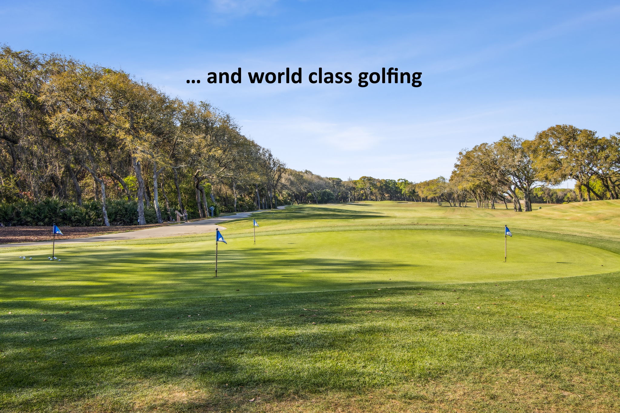 ... and some of the best golfing in the area!