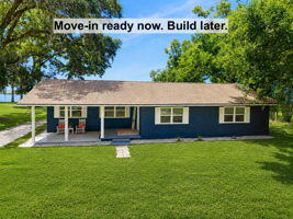 ...with a move-in ready 3-bedroom, 2-bath home already in place so you can enjoy the property now and build later.