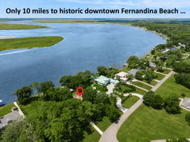Historic downtown Fernandina Beach is even closer, just 10 miles away...