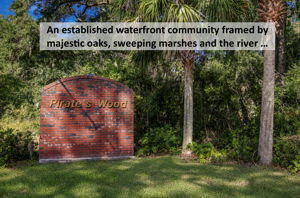... an established waterfront community, its shaped by majestic oaks, sweeping marshes and the river